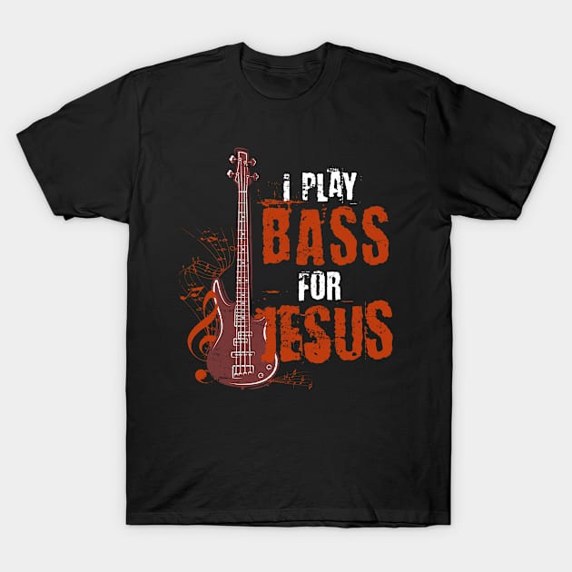 Christian Bass Guitarist Gift Jesus Bass T-Shirt by shirtsyoulike